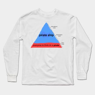 Hierarchy of Needs: Piracy Long Sleeve T-Shirt